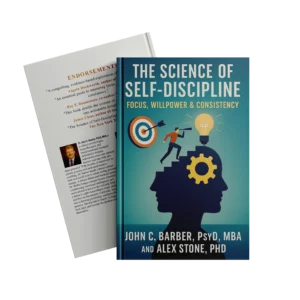 The Science of Self-Discipline, Focus, Willpower & Consistency